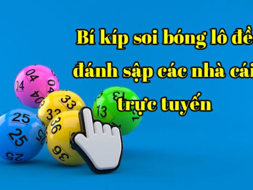 5 Cách đánh theo bóng số trong lô đề hiệu quả 2024