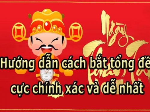 tổng hợp cách bắt tổng đề chính xác nhất